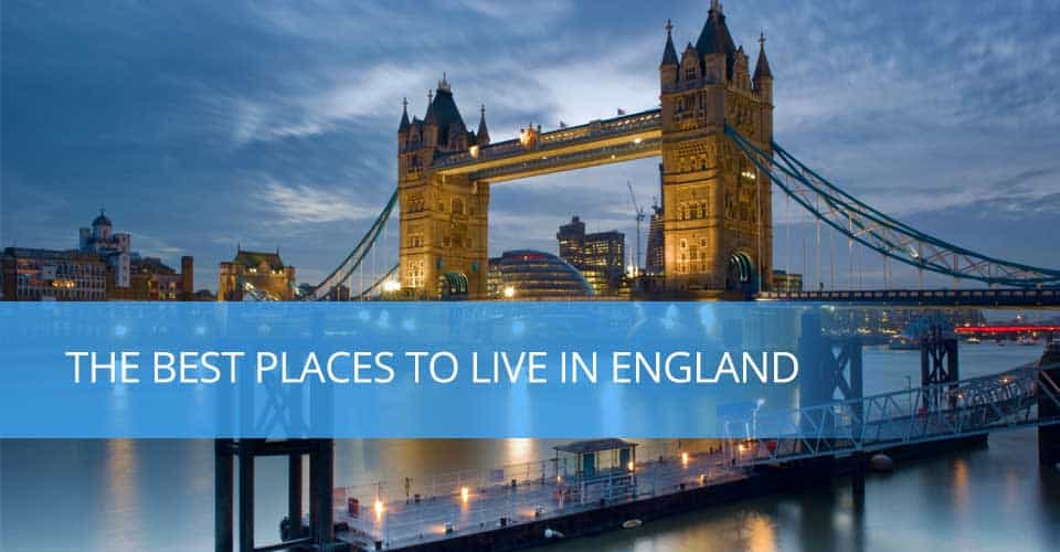 6 Best Places to Live in England (2021 Update) Quick Tips!