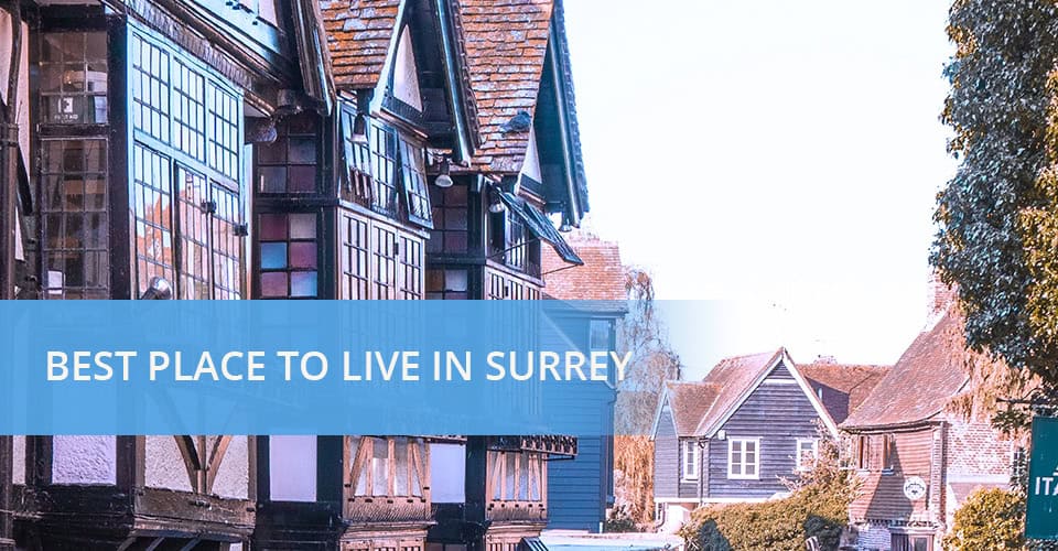 8 Best Places to Live in Surrey in 2022 | Transport Executive